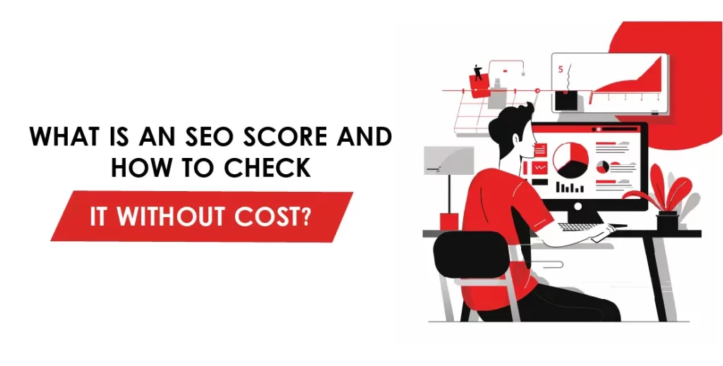 What Is an SEO Score and How to Check It Without Cost?