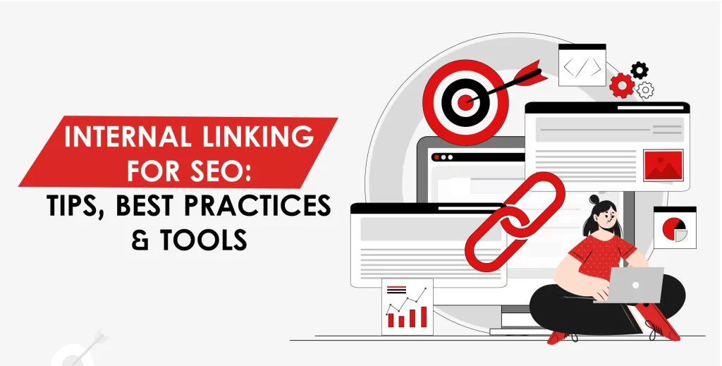 Internal Linking for SEO: Tips, Best Practices & Tools