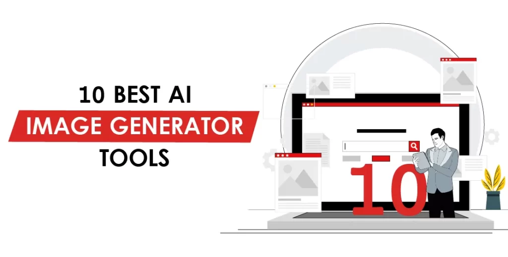 10 Best AI Image Generator Tools