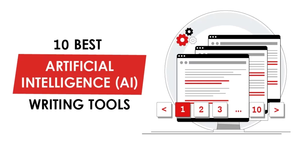 10 Best Artificial Intelligence (AI) Writing Tools
